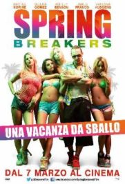 Spring Breakers - Una vacanza da sballo