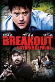 Breakout - Weekend di paura