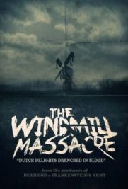 The Windmill Massacre