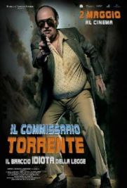 Il commissario Torrente - Il braccio idiota della legge