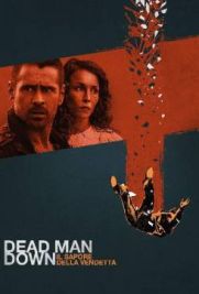 Dead Man Down - Il sapore della vendetta