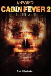 Cabin Fever 2 - Il contagio