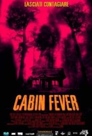 Cabin Fever