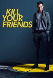 Uccidi i tuoi amici - Kill Your Friends