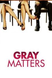 Gray Matters