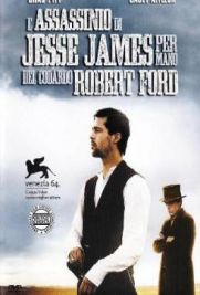 L'assassinio di Jesse James per mano del codardo Robert Ford