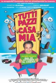 Tutti pazzi in casa mia