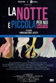 La notte è piccola per noi