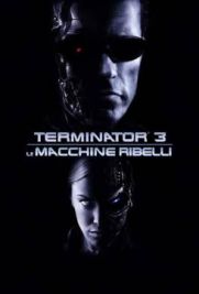 Terminator 3 - Le macchine ribelli