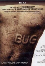 Bug - La paranoia è contagiosa