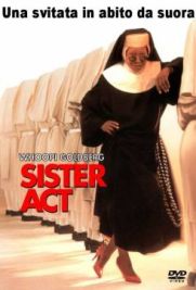 Sister Act - Una svitata in abito da suora