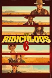 The Ridiculous 6