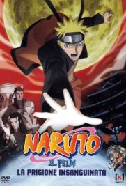 Naruto Shippuden il film: La prigione insanguinata