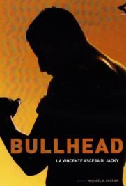 Bullhead - La vincente ascesa di Jacky