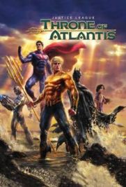 Justice League - Il trono di Atlantide