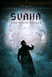 Svaha: The Sixth Finger