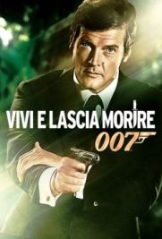 Agente 007 - Vivi e lascia morire