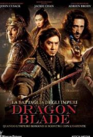 Dragon Blade - La battaglia degli Imperi