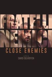 Close Enemies - Fratelli nemici