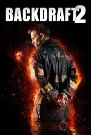 Fuoco assassino 2 - Backdraft 2