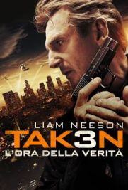 Taken 3 - L'ora della verità