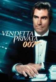 007 - Vendetta privata