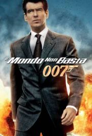 007 - Il mondo non basta