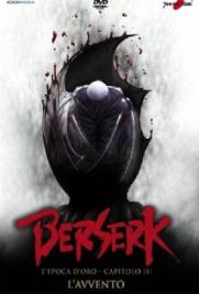 Berserk - L'epoca d'oro - Capitolo III: L'avvento