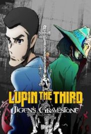 Lupin III - La lapide di Jigen Daisuke