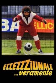 Eccezzziunale... veramente