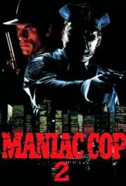 Maniac Cop 2 - Il poliziotto maniaco