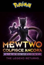 Pokémon: Mewtwo Colpisce Ancora - L'Evoluzione