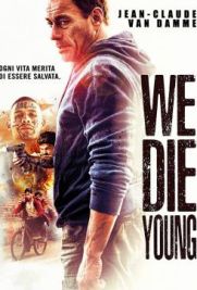 We Die Young