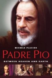 Padre Pio: Tra cielo e terra