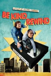 Be Kind Rewind - Gli acchiappafilm