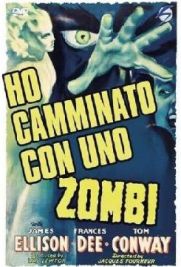 Ho camminato con uno zombi