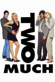 Two Much – Uno di troppo