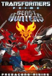 Transformers Prime Beast Hunters: Predacons Rising