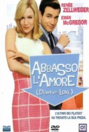 Abbasso l’amore – Down with Love