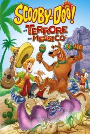 Scooby-Doo! e il terrore del Messico