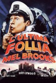 L'ultima follia di Mel Brooks