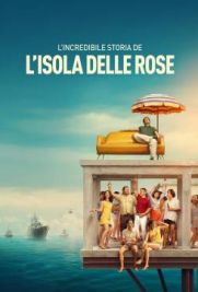 L'incredibile storia dell'isola delle rose