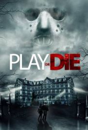 Play or Die - Gioca o Muori