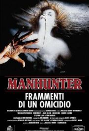 Manhunter - Frammenti di un omicidio