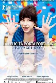 La felicità porta fortuna - Happy Go Lucky