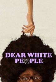 Dear White People