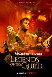 Monster Hunter - Legends of the Guild