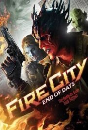 Fire City: End of Days