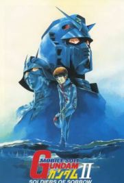 Mobile Suit Gundam : The movie 2 - Soldati del dolore