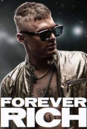 Forever Rich - Storia di un rapper